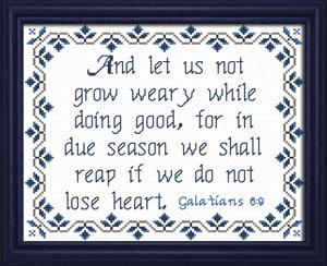Not Grow Weary - Galatians 6:9
